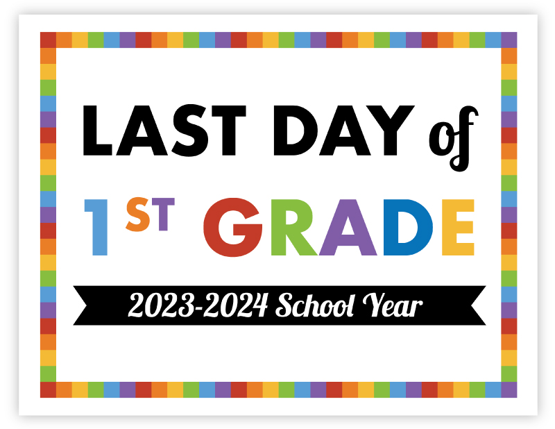 last day of 1st grade 2023-2024