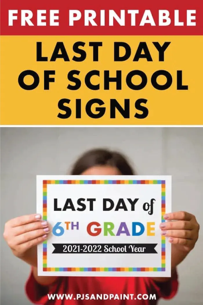 Free Printable Last Day Of School Signs Preschool 12th Grade