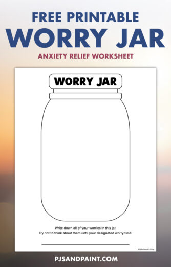 Free Printable Worry Jar - Anxiety Relief Worksheet - Pjs and Paint