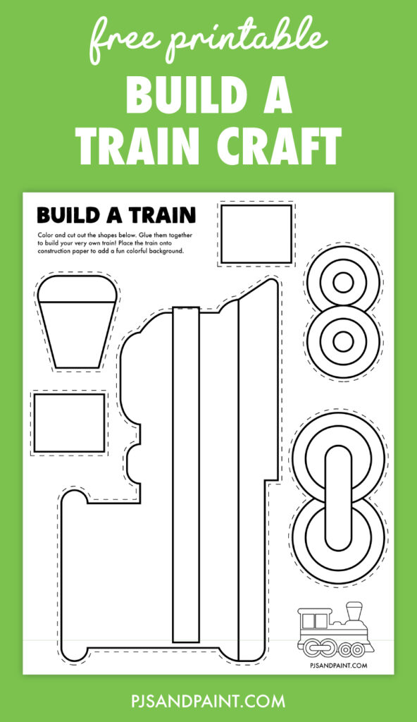 Free Printable Build a Train Craft - Pjs and Paint