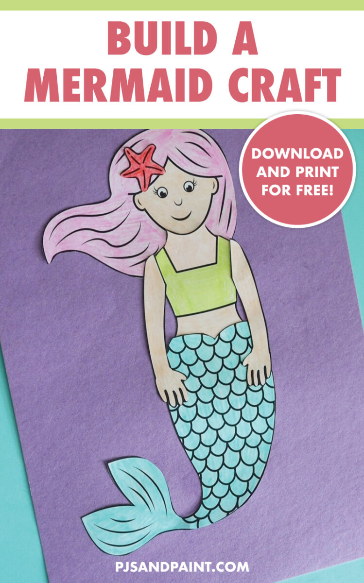 Free Printable Build a Mermaid Craft Pjs and Paint