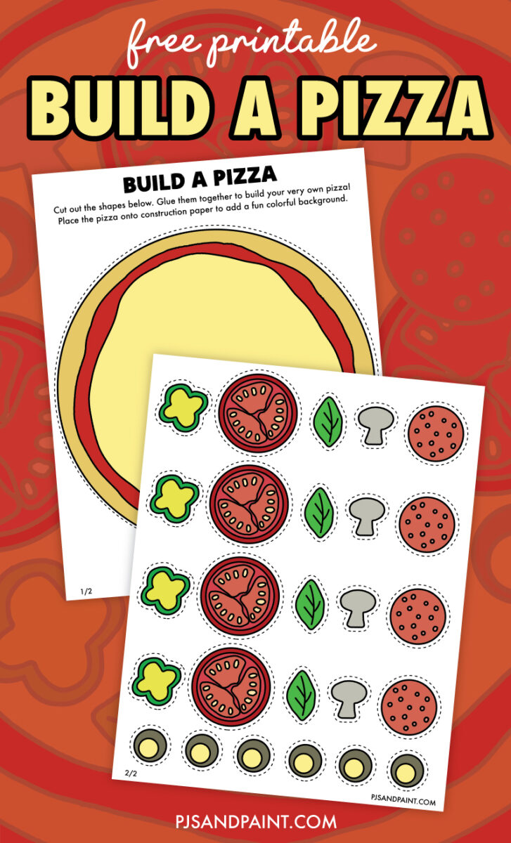 Free Printable Build a Pizza Craft - Pjs and Paint