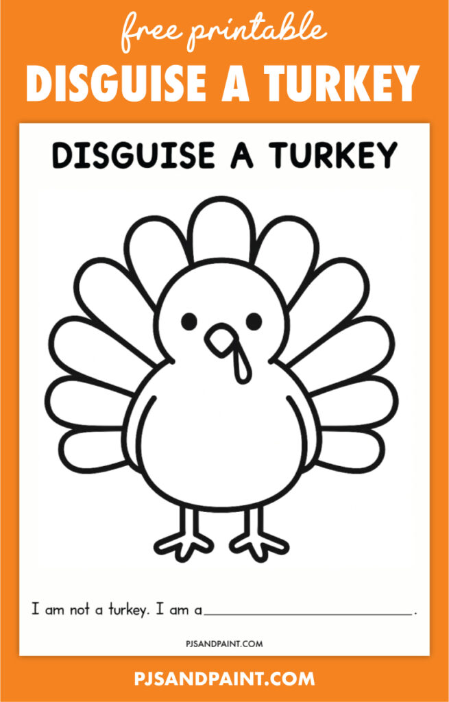 Free Printable Disguise a Turkey Template - Pjs and Paint