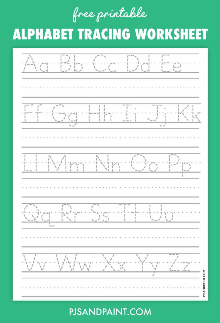 Free Printable Alphabet Tracing Worksheet - Pjs and Paint